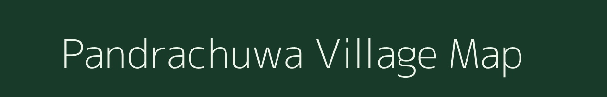 Pandrachuwa village map in Chhattisgarh