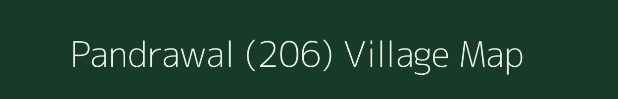 Pandrawal (206) village map in Punjab