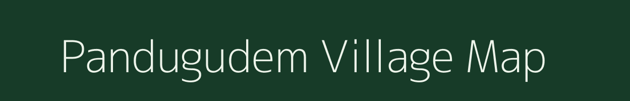 Pandugudem village map in Andhra Pradesh