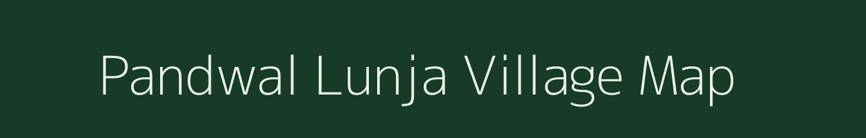 Pandwal Lunja village map in Rajasthan