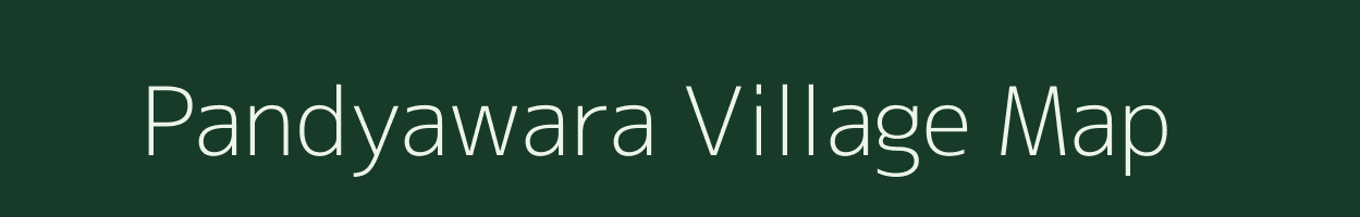 Pandyawara village map in Rajasthan