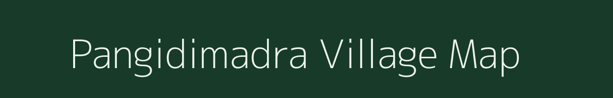 Pangidimadra village map in Andhra Pradesh