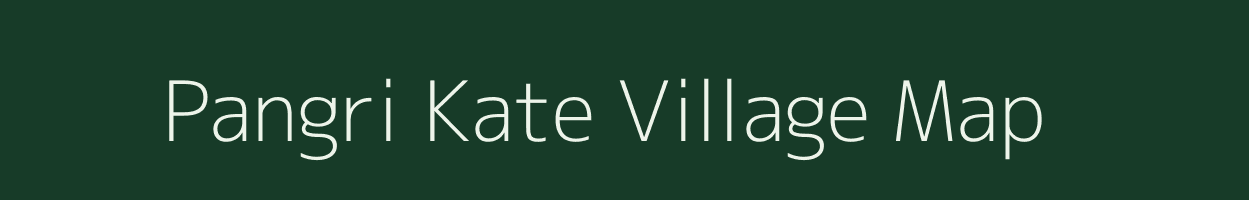 Pangri Kate village map in Maharashtra