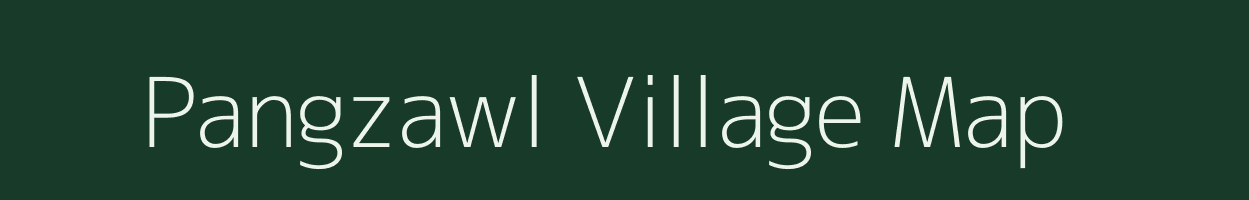 Pangzawl village map in Mizoram