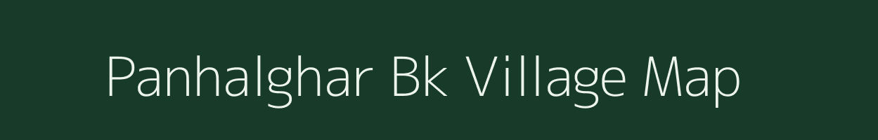 Panhalghar Bk village map in Maharashtra