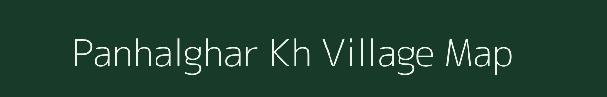 Panhalghar Kh village map in Maharashtra