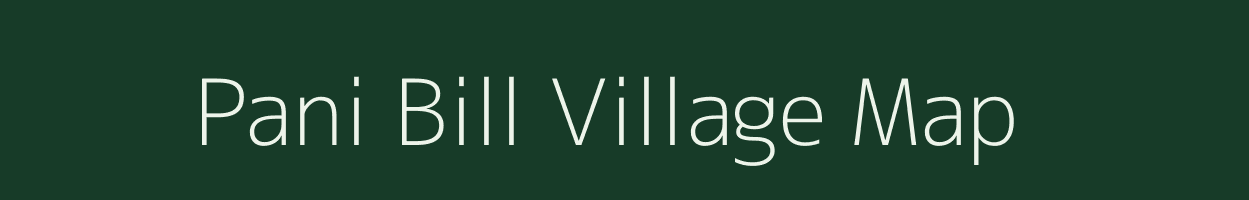 Pani Bill village map in Assam