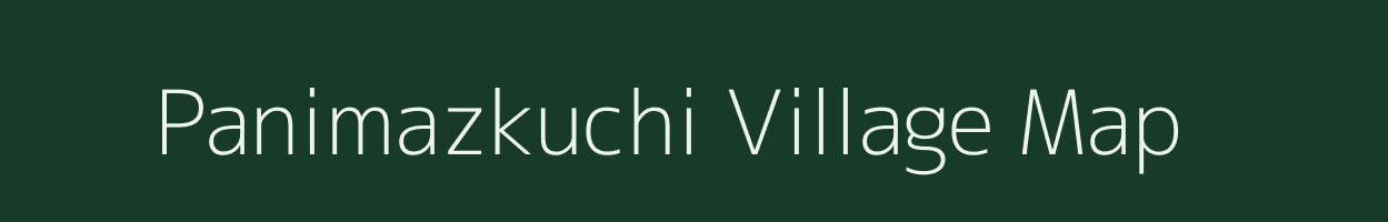 Panimazkuchi village map in Assam