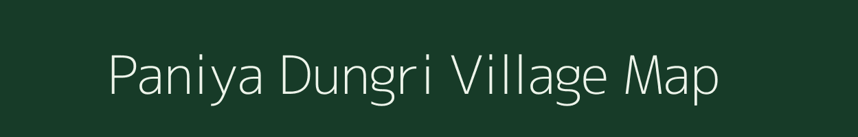 Paniya Dungri village map in Gujarat