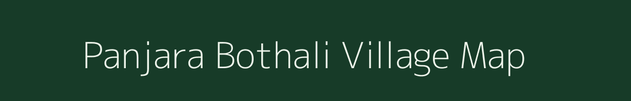 Panjara Bothali village map in Maharashtra