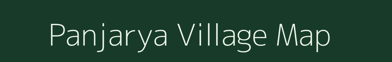 Panjarya village map in Madhya Pradesh