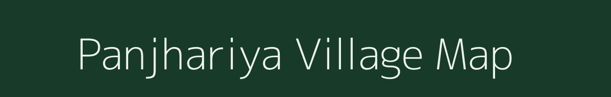 Panjhariya village map in Madhya Pradesh