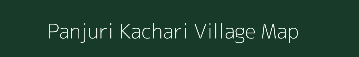 Panjuri Kachari village map in Assam