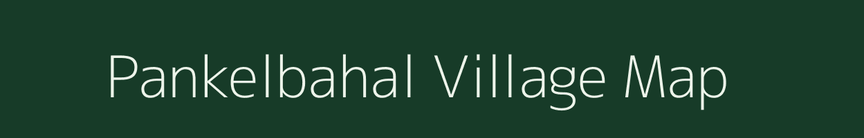 Pankelbahal village map in Odisha