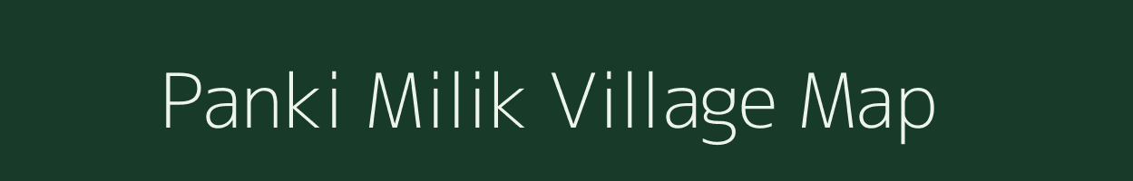 Panki Milik village map in Bihar