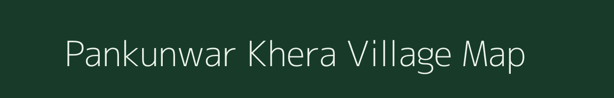 Pankunwar Khera village map in Uttar Pradesh