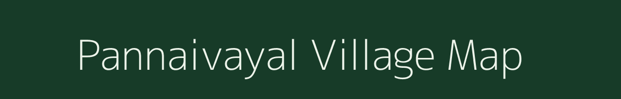 Pannaivayal village map in Tamil Nadu