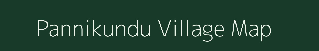 Pannikundu village map in Tamil Nadu