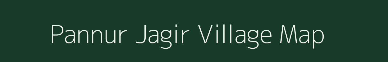 Pannur Jagir village map in Karnataka