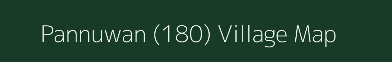 Pannuwan (180) village map in Punjab