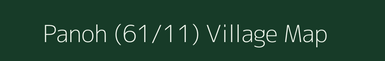 Panoh (61/11) village map in Himachal Pradesh