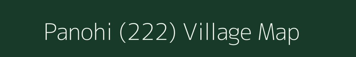 Panohi (222) village map in Himachal Pradesh