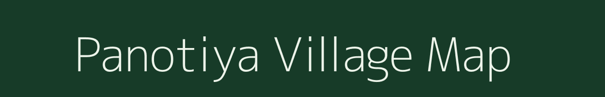 Panotiya village map in Rajasthan