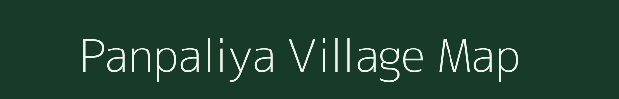 Panpaliya village map in Rajasthan