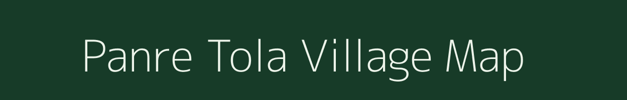 Panre Tola village map in Bihar