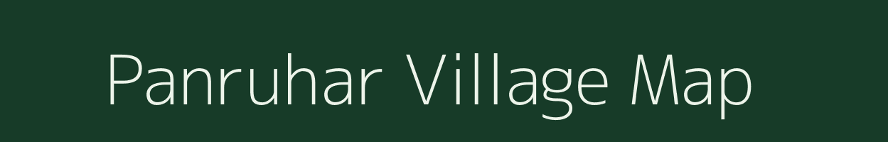 Panruhar village map in Bihar