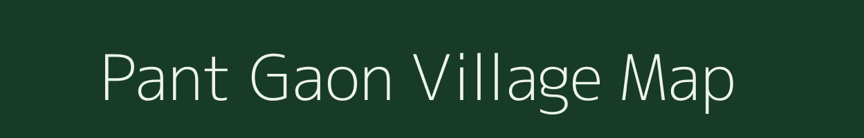 Pant Gaon village map in Uttarakhand