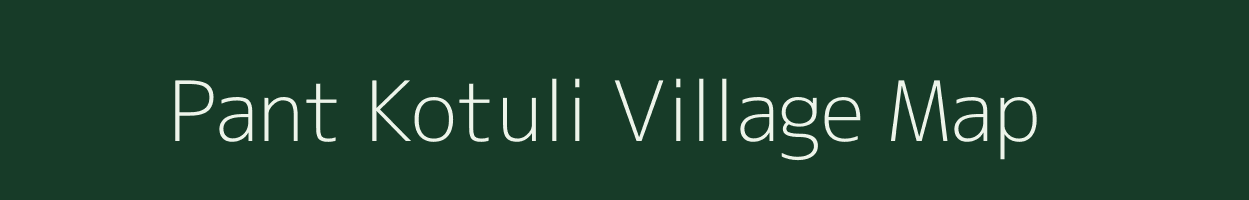 Pant Kotuli village map in Uttarakhand