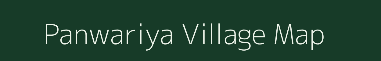 Panwariya village map in Madhya Pradesh