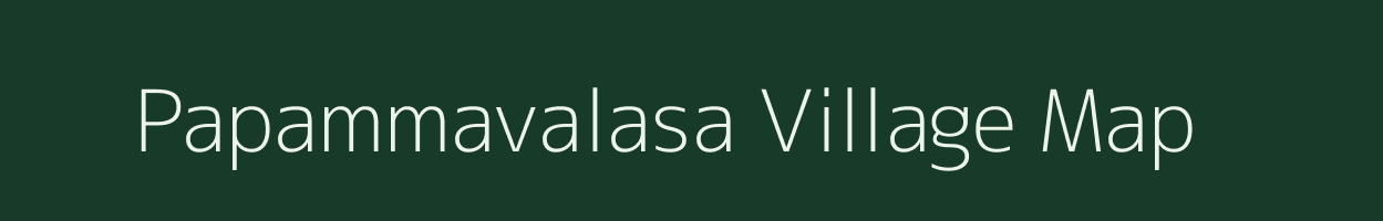 Papammavalasa village map in Andhra Pradesh