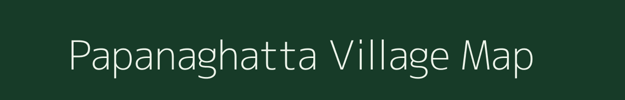 Papanaghatta village map in Karnataka