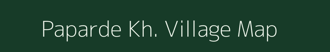Paparde Kh. village map in Maharashtra