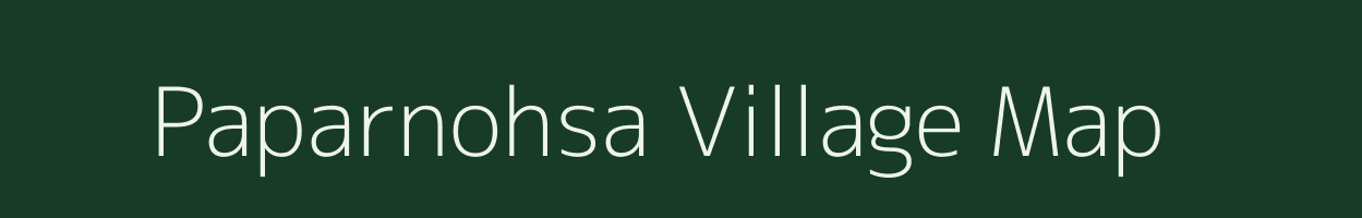Paparnohsa village map in Bihar