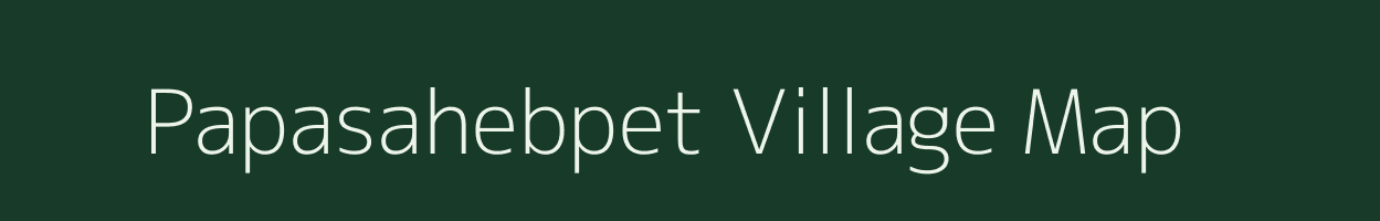 Papasahebpet village map in Andhra Pradesh