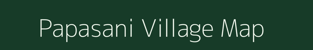 Papasani village map in Rajasthan