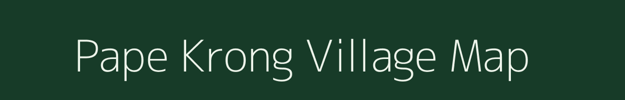 Pape Krong village map in Arunachal Pradesh