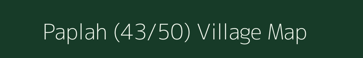 Paplah (43/50) village map in Himachal Pradesh