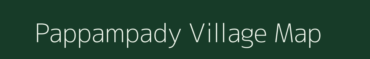 Pappampady village map in Tamil Nadu