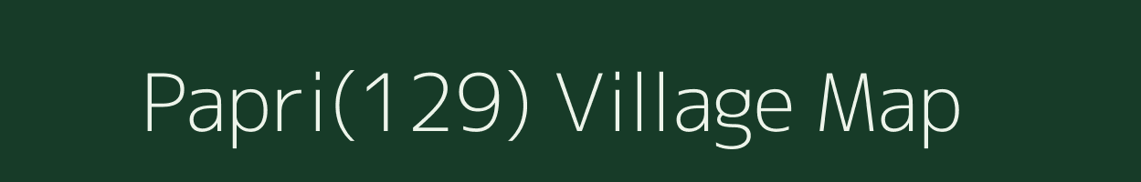 Papri(129) village map in Haryana