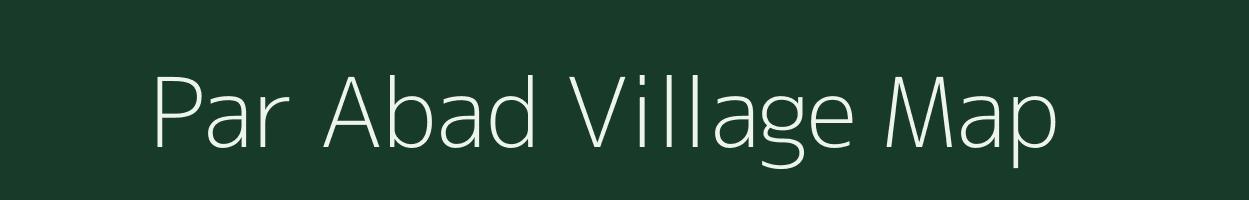 Par Abad village map in West Bengal