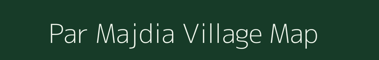 Par Majdia village map in West Bengal