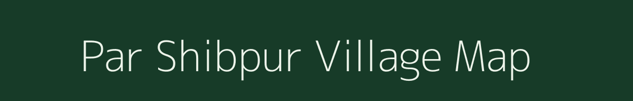 Par Shibpur village map in West Bengal