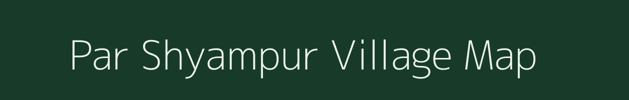 Par Shyampur village map in West Bengal