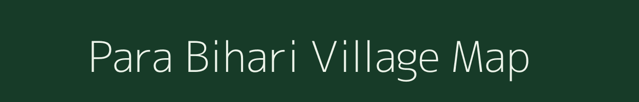 Para Bihari village map in Uttar Pradesh