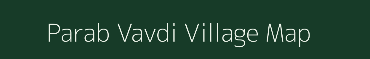 Parab Vavdi village map in Gujarat