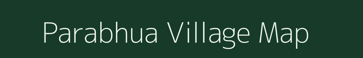 Parabhua village map in Bihar
